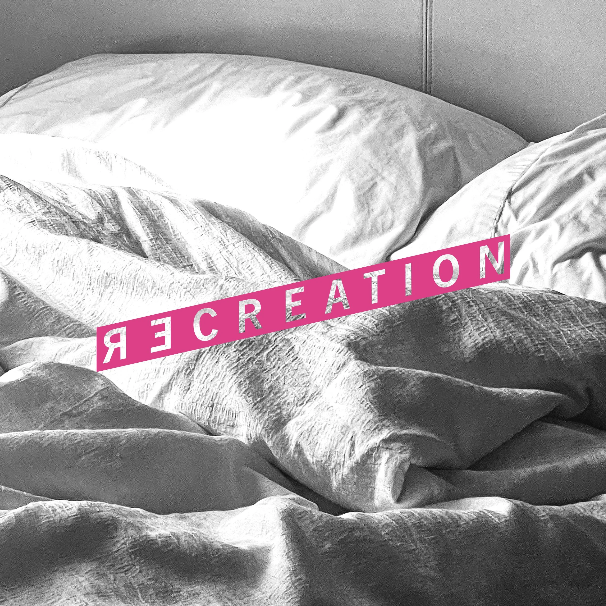 RECREATION