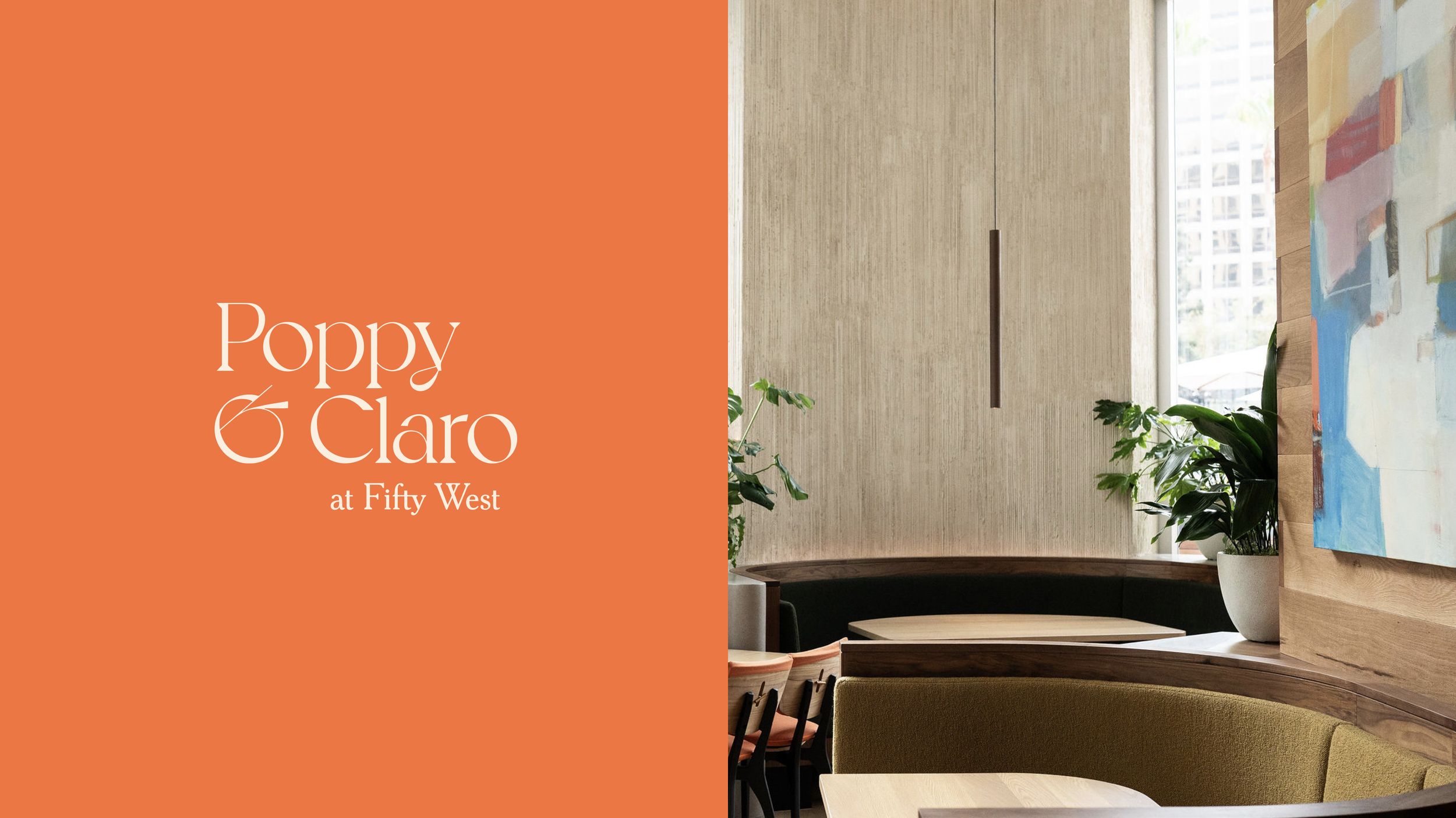Split image with "Poppy &amp; Claro at Fifty West" on an orange background at left; at right, a modern café interior with curved seating, plants, and a large window.