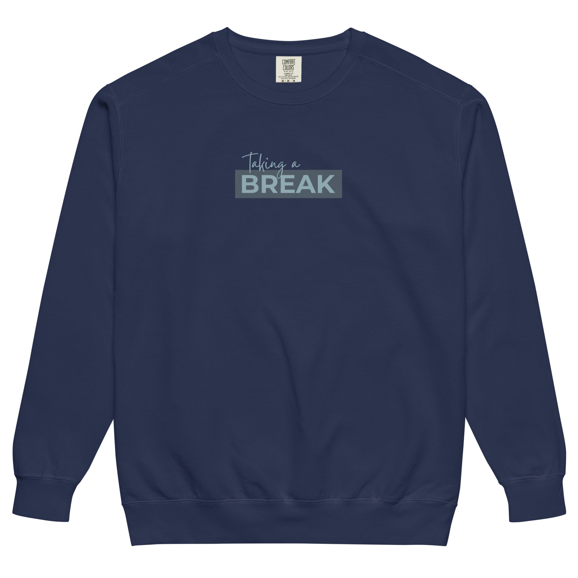 Taking a Break Sweatshirt