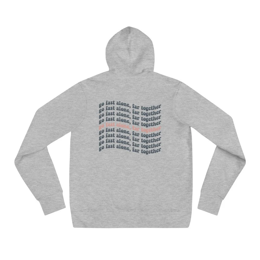 Go Far Together Hoodie