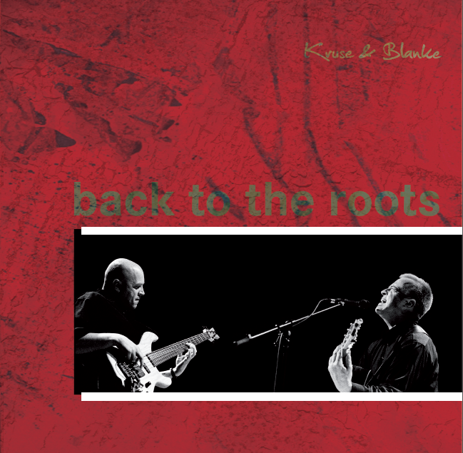 Kruse & Blanke - back to the roots