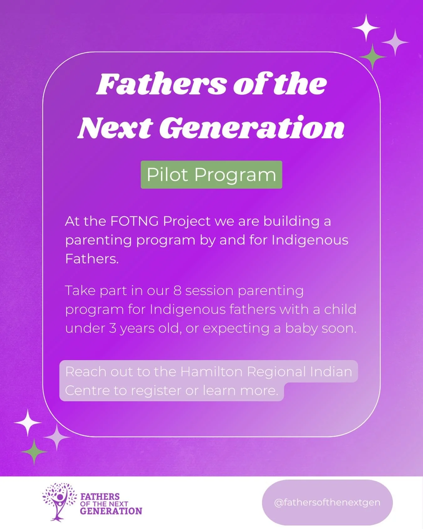 Interested in taking part in the FOTNG project? We are building a parenting program by and for Indigenous fathers. 💜 Reach out to @hamiltonregionalindiancentre to register for our pilot parenting program.