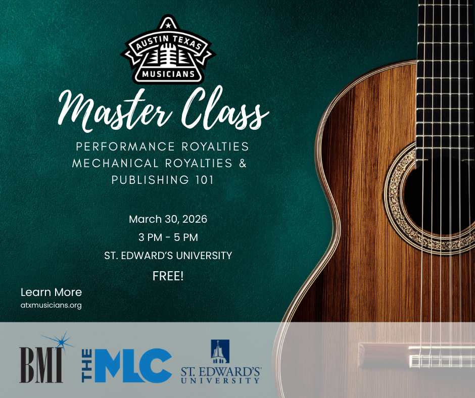 ATXM Master Class: Performance Royalties, Mechanical Royalties &amp; Publishing 101