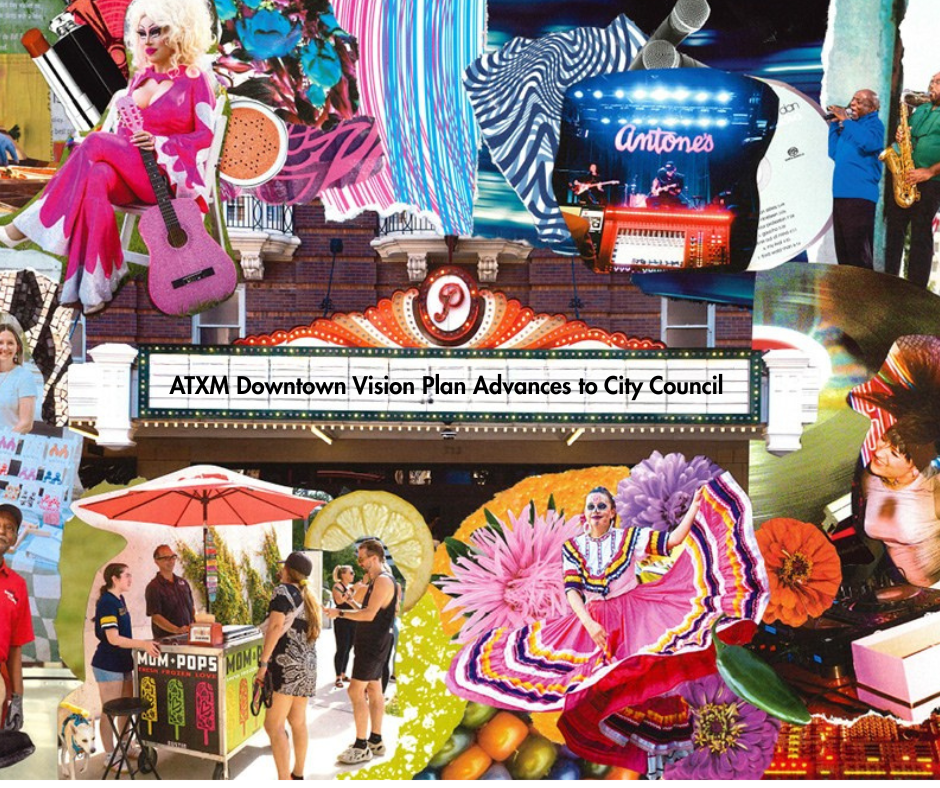 ATXM Downtown Vision Plan Advances to City Council