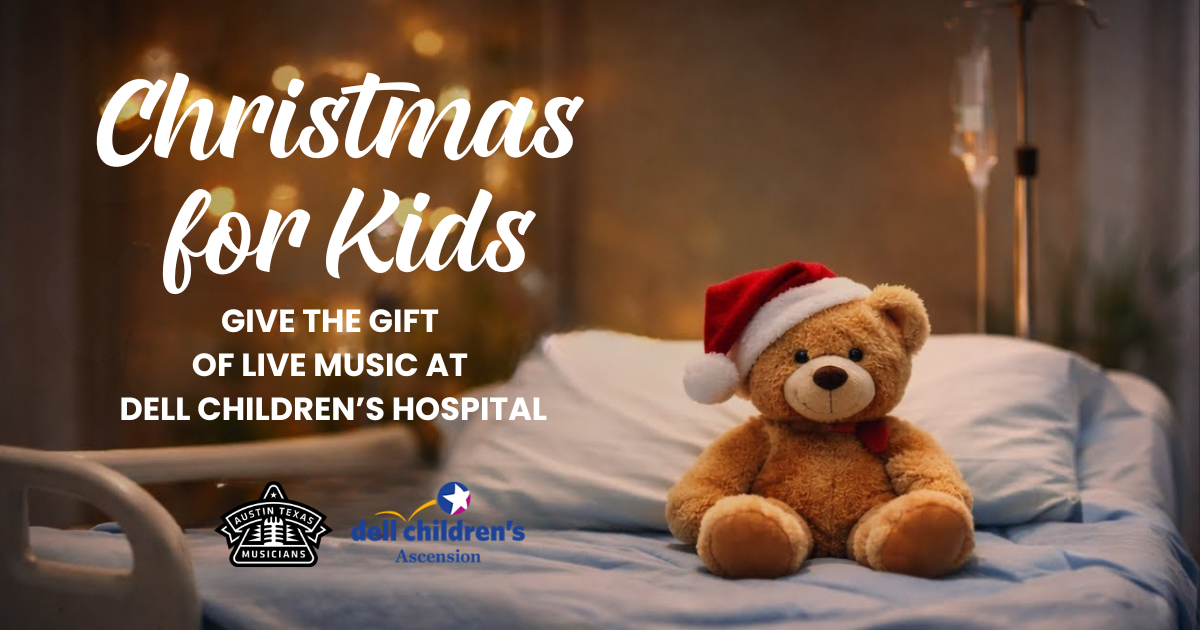 ATXM “Christmas for Kids”—Help bring Christmas music and holiday joy to kids at Dell Children’s Hospital