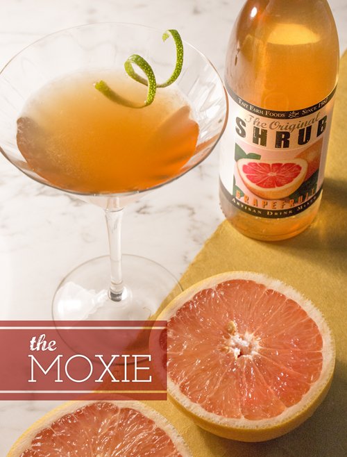 The Moxie with Grapefruit Shrub 