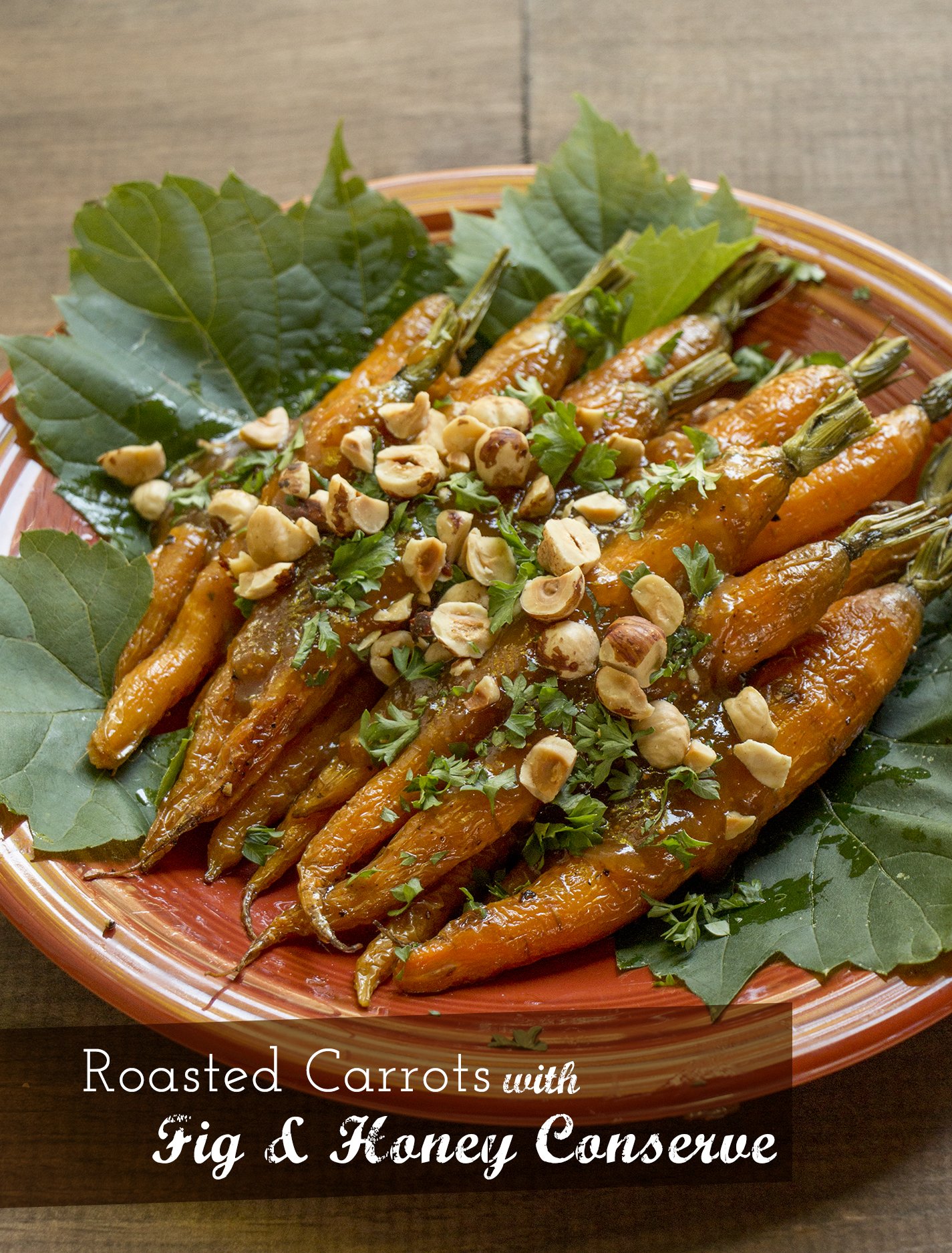 Roasted Carrots with Fig &amp; Honey Conserve