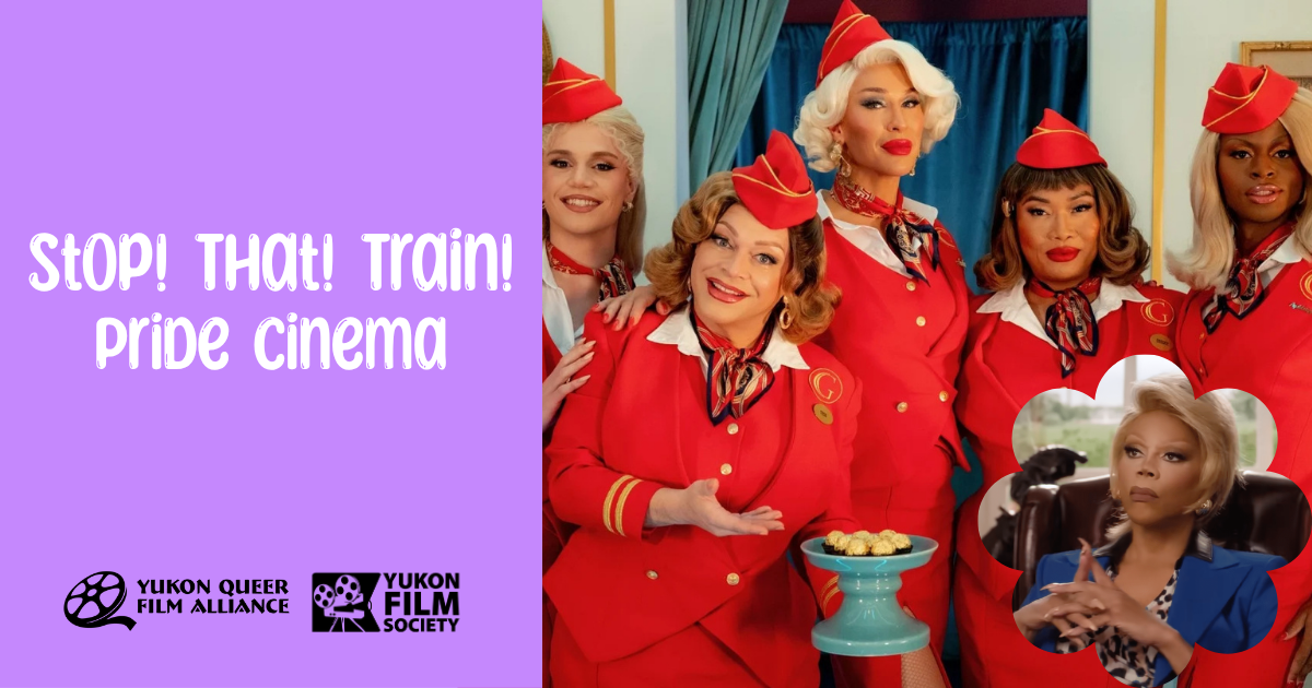 Pride Cinema: Stop! That! Train!