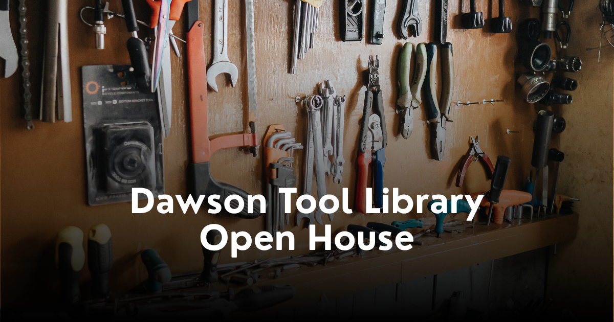 Dawson Tool Library Open House