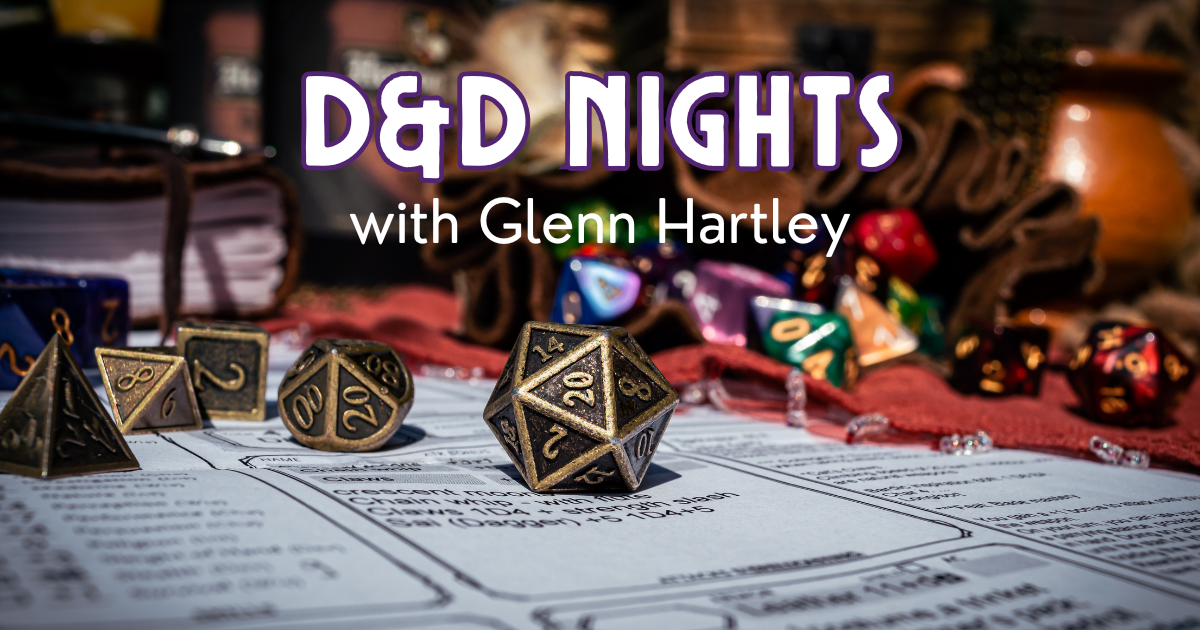 D&D nights with Glenn Hartley