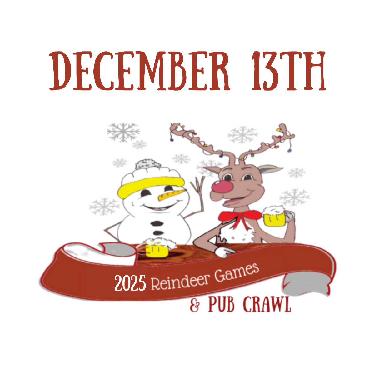 Reindeer Games and Pub Crawl