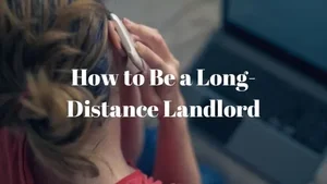 Long-Distance Landlording: What JBLM Homeowners Need to Know