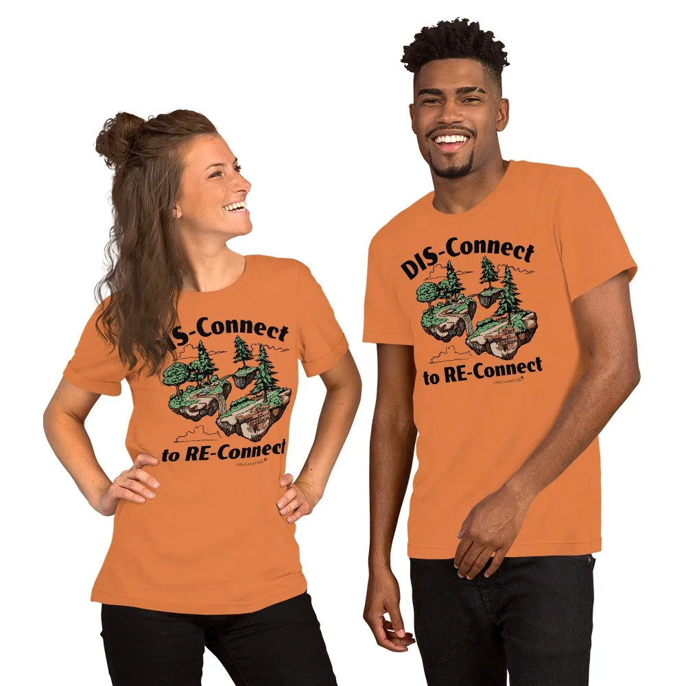 Disconnect to reconnect ladies mens nature t shirt #wecampfolk unisex-staple-t-shirt-burnt-orange-front-68d453a7874c2.jpg