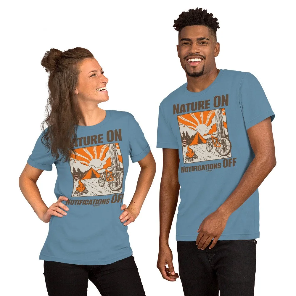Nature ON Notifications OFF #WeCampFolk Unisex Biking, Campfire & Sunset Camping T-shirt unisex-staple-t-shirt-steel-blue-front-68d6b3b1e6e68.jpg