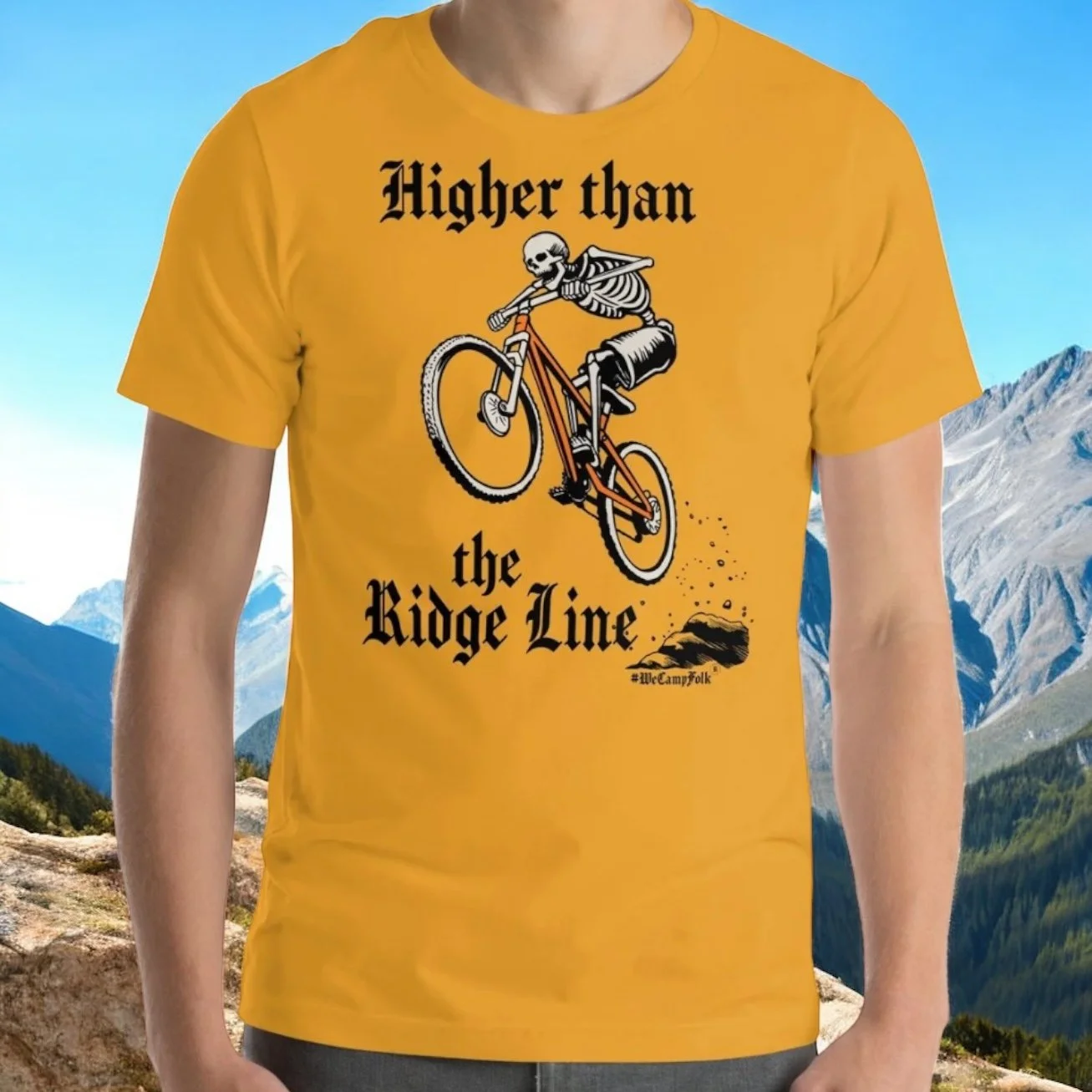 Higher than the Ridge Line #WeCampFolk Unisex Mountain Biking Skeleton T-shirt