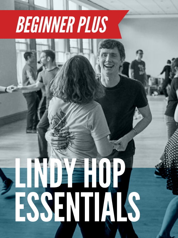 Beginner Plus: Lindy Hop Essentials
