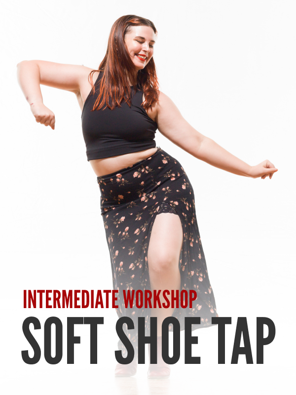 Workshop—Soft Shoe Tap