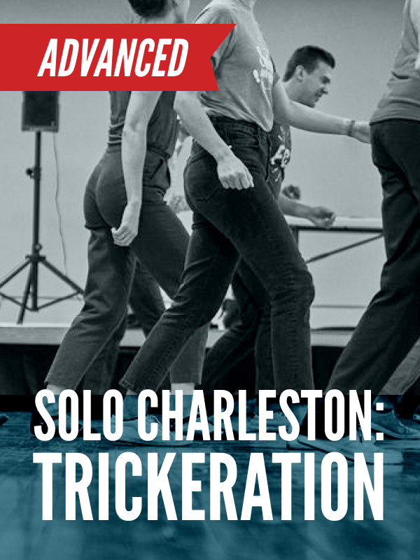 Advanced: Solo Charleston — The Trickeration