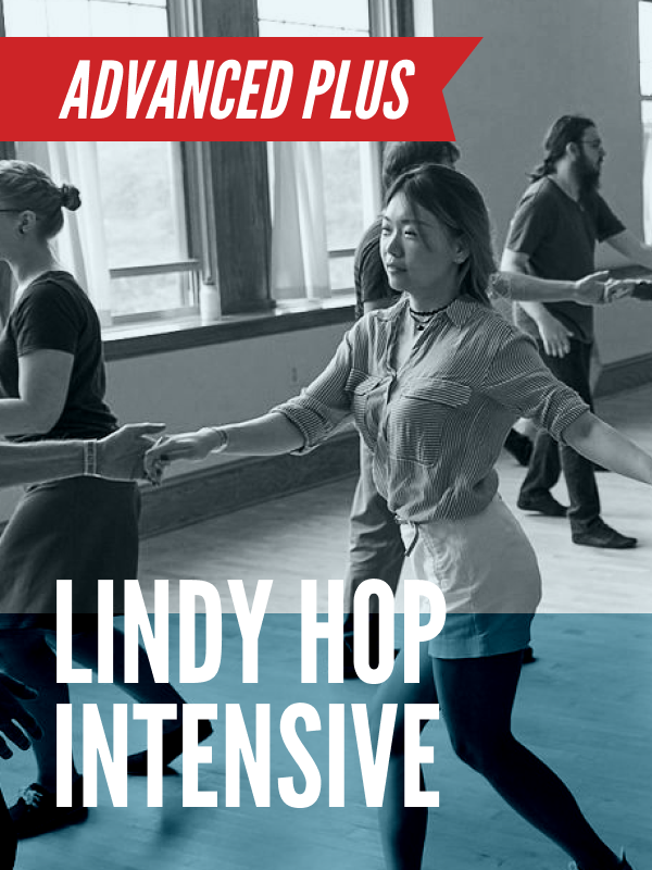 Advanced Plus: Lindy Hop Intensive