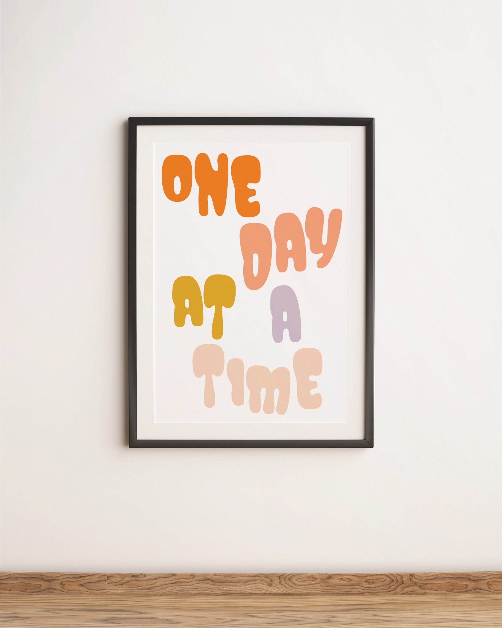 One Day at a Time Print