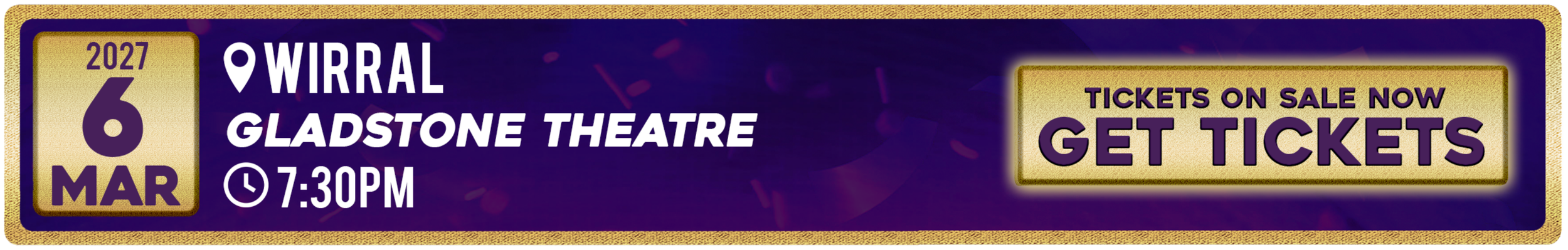 Event ticket for a concert at Wirral Gladstone Theatre on March 6, 2027 at 7:30 PM, with a button to buy tickets.