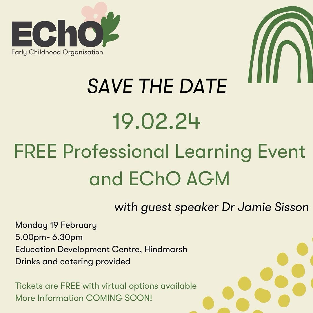 SAVE THE DATE 🗓️

Join us on Monday 19 February for a FREE professional learning event featuring guest speaker, Dr Jamie Sisson, followed by the EChO annual general meeting. More information and booking details to come. 

Watch this space 👀 or sign