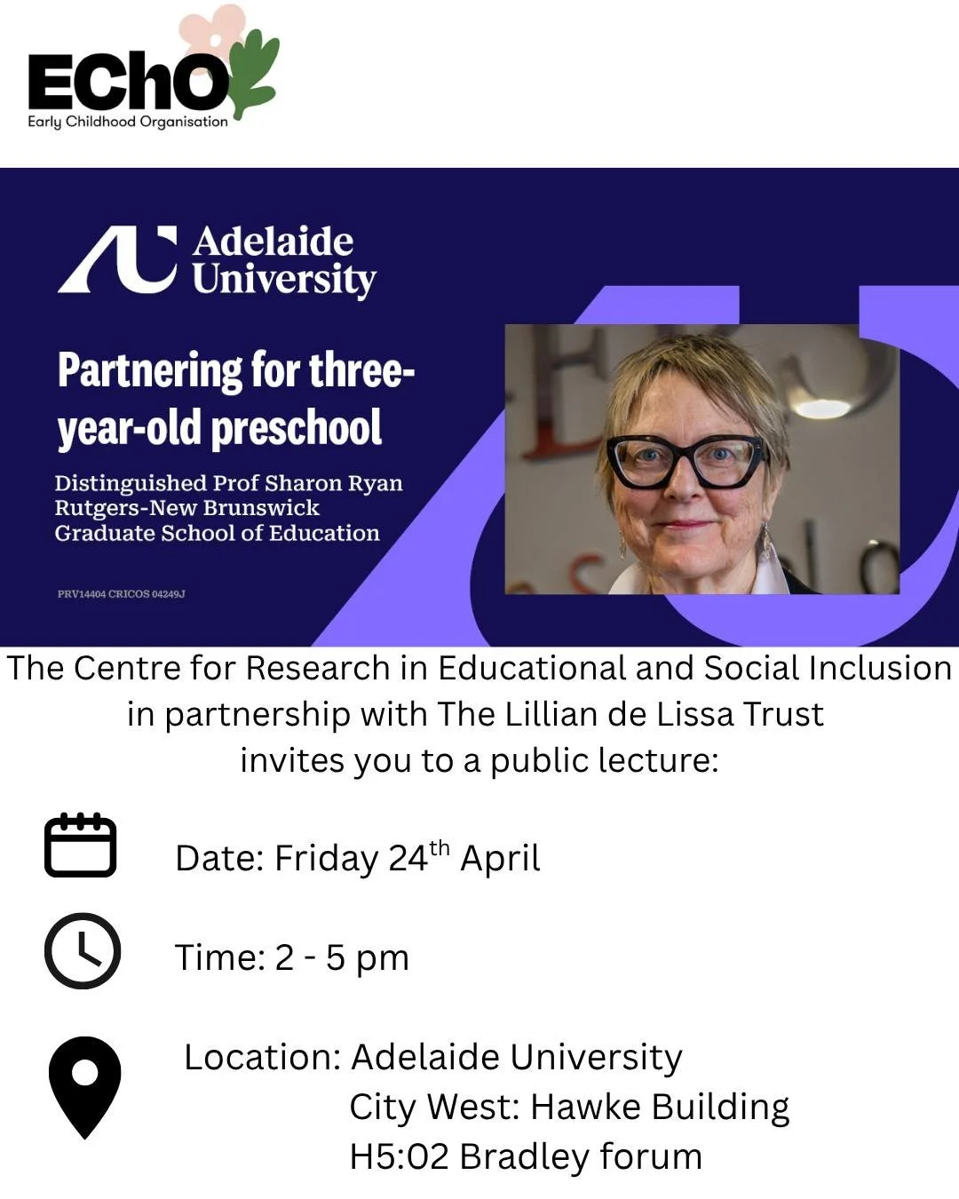 Professor Sharon Ryan hails from South Australia: Come and hear her insights on 3 year old Pre-school. 

Contact: CRESI@adelaide.edu.au 
for registration details. 
This is an important free event.

As South Australia embarks on implementing three-yea