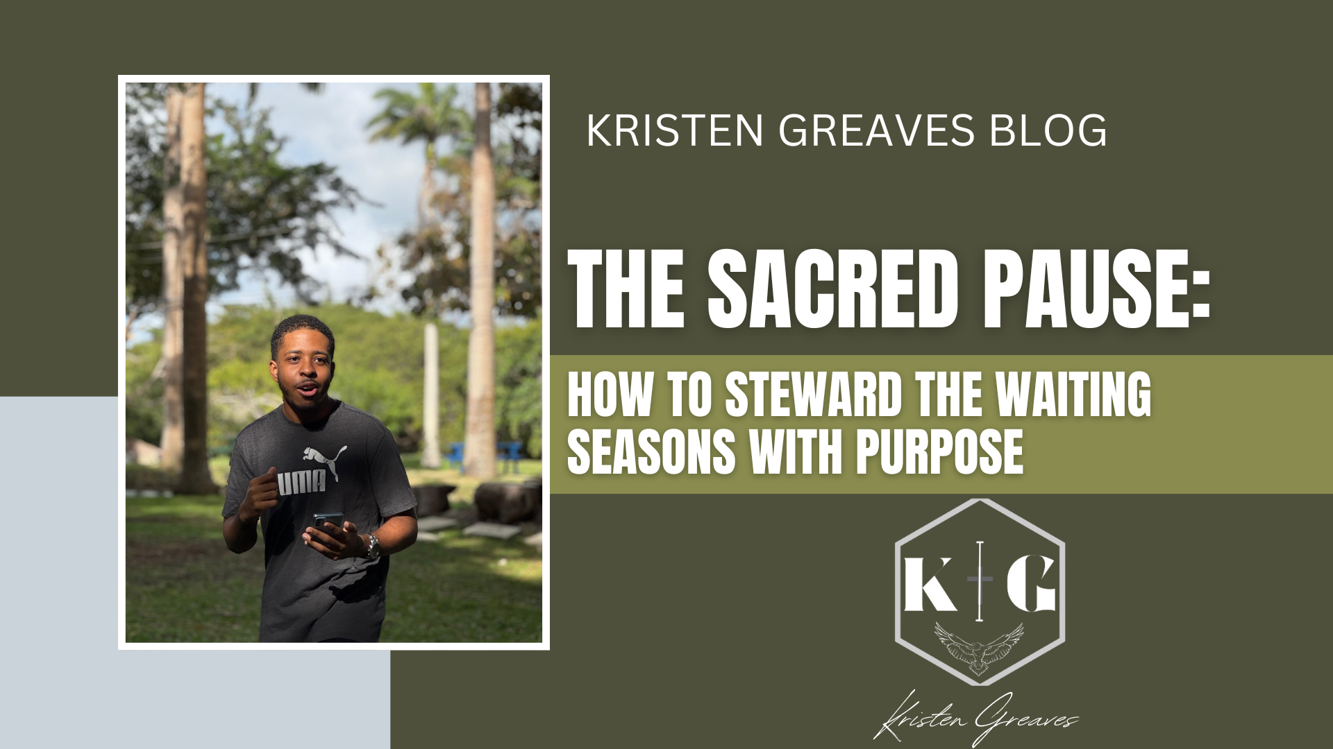 The Sacred Pause: How To Steward The Waiting Seasons With Purpose 