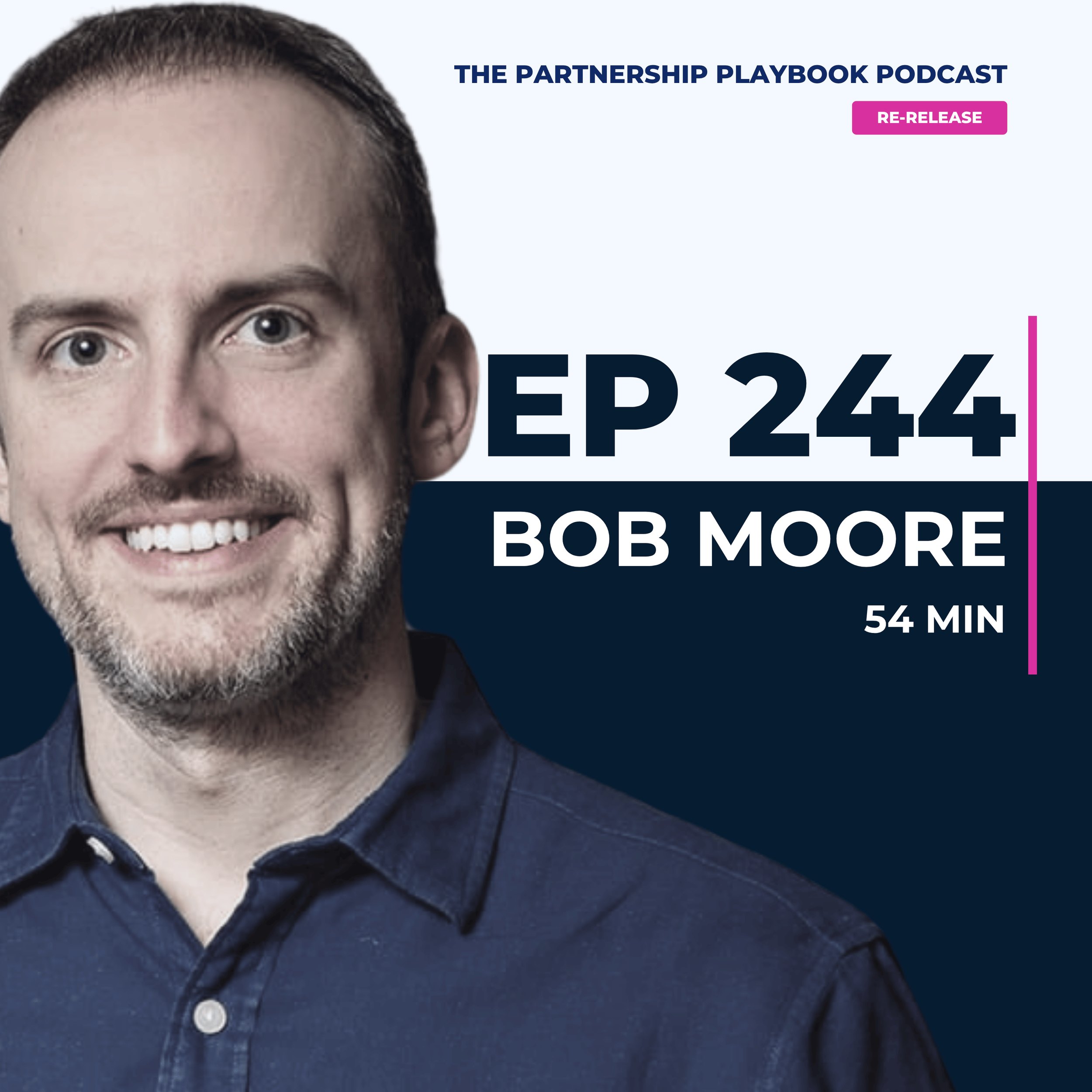 Bob Moore on why Ecosystem-Led growth isn't the partner team's job