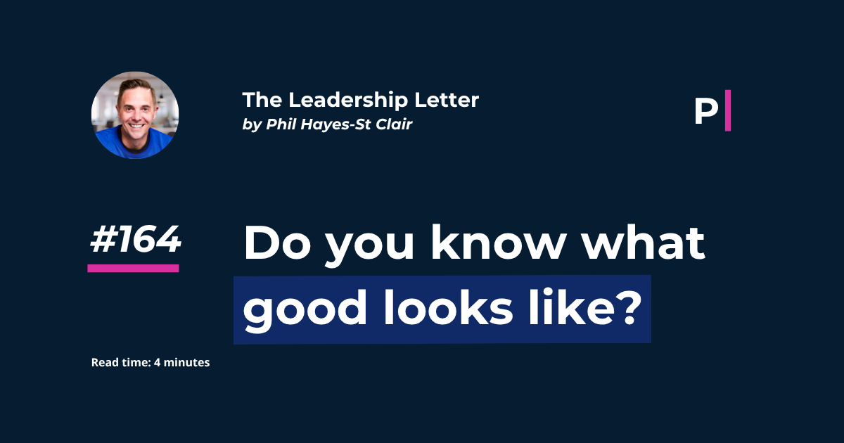 Do you know what good looks like?