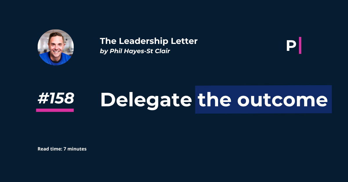 Delegate the outcome