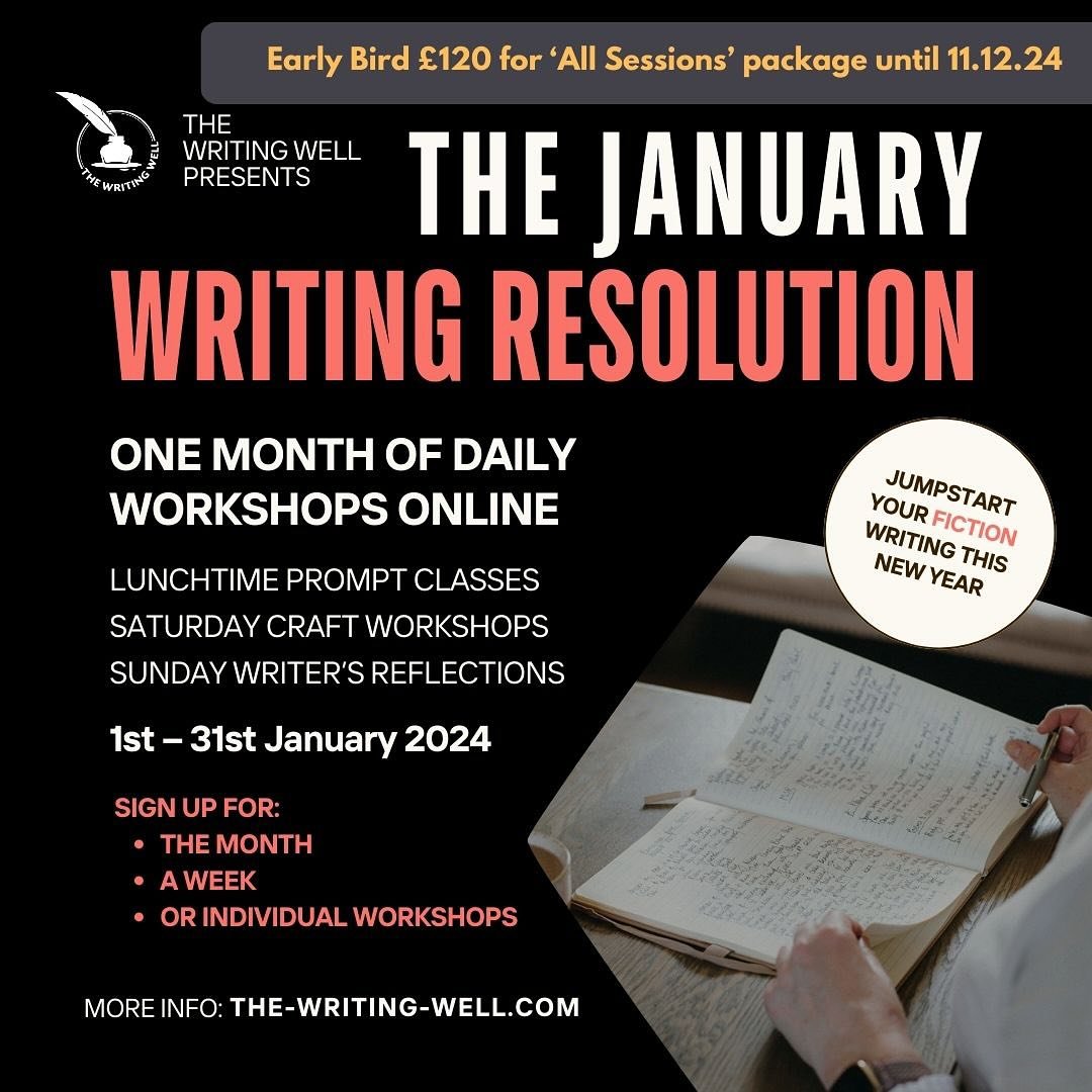 ** Hurry! EARLY BIRD offer 20% off All Sessions package until end 11th December**

Exciting announcement: Do you want to hone your fiction craft, develop your voice and commit to your writing practice? Then &lsquo;The January Writing Resolution&rsquo