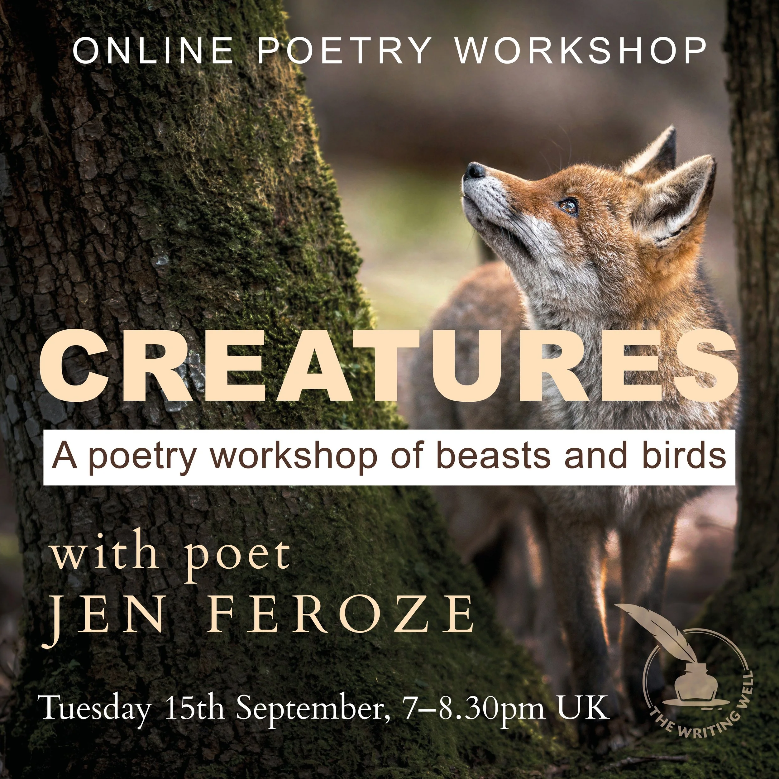 CREATURES | A poetry workshop of beasts & birds | online workshop with Jen Feroze | Tuesday 15th September | 7–8.30pm