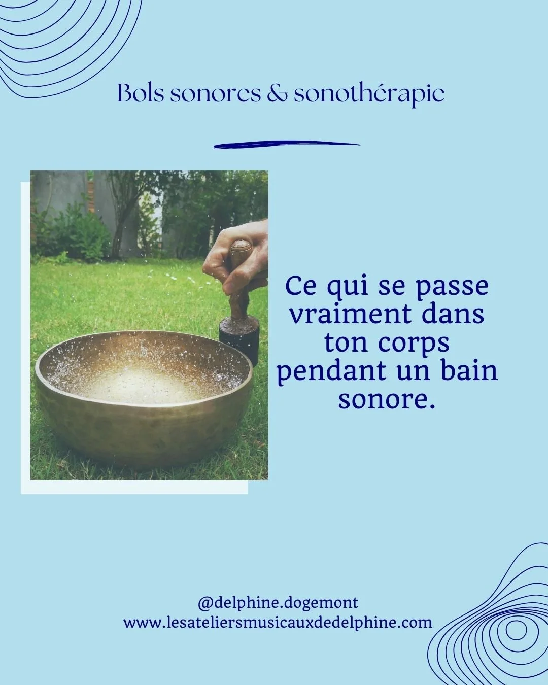 Ce qui se passe vraiment dans ton corps pendant un bain sonore.

 Spoiler : ce n'est pas "juste relaxant". 

Sauvegarde ce post, et dis-moi en commentaire si tu as d&eacute;j&agrave; test&eacute;.

Je suis Delphine, Praticienne des sons, de
