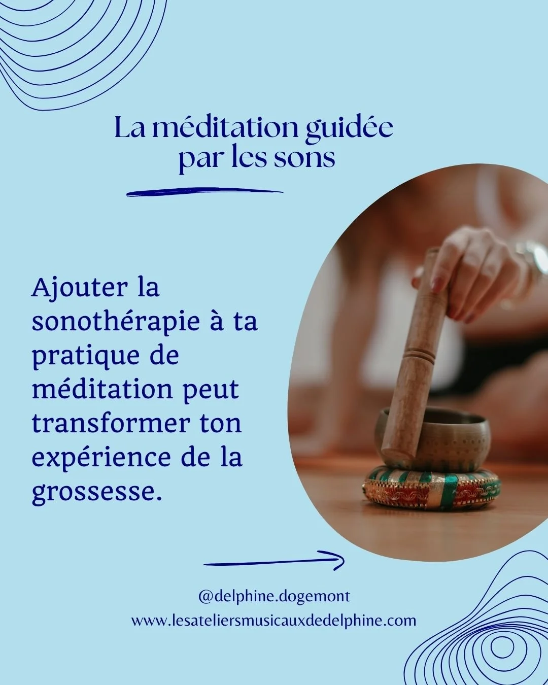 La m&eacute;ditation guid&eacute;e par les sons 

 Ajouter la sonoth&eacute;rapie &agrave; ta pratique de m&eacute;ditation peut transformer ton exp&eacute;rience de la grossesse &mdash; les vibrations des bols tib&eacute;tains t'aident &agrave; te r