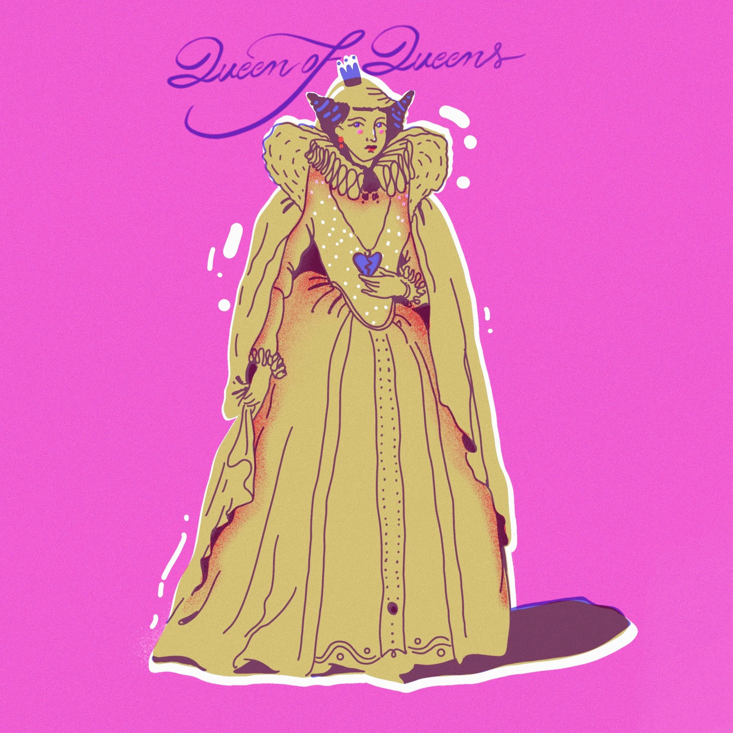 Illustration of a queen with a crown, wearing an elaborate gown with a high collar, holding a blue heart-shaped gem, with the words 'Queen of Queens' written above in purple cursive on a pink background.