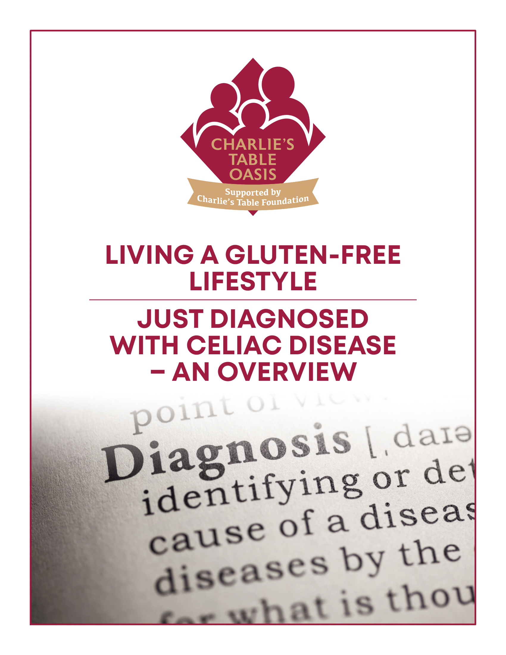 JUST DIAGNOSED WITH CELIAC DISEASE – AN OVERVIEW