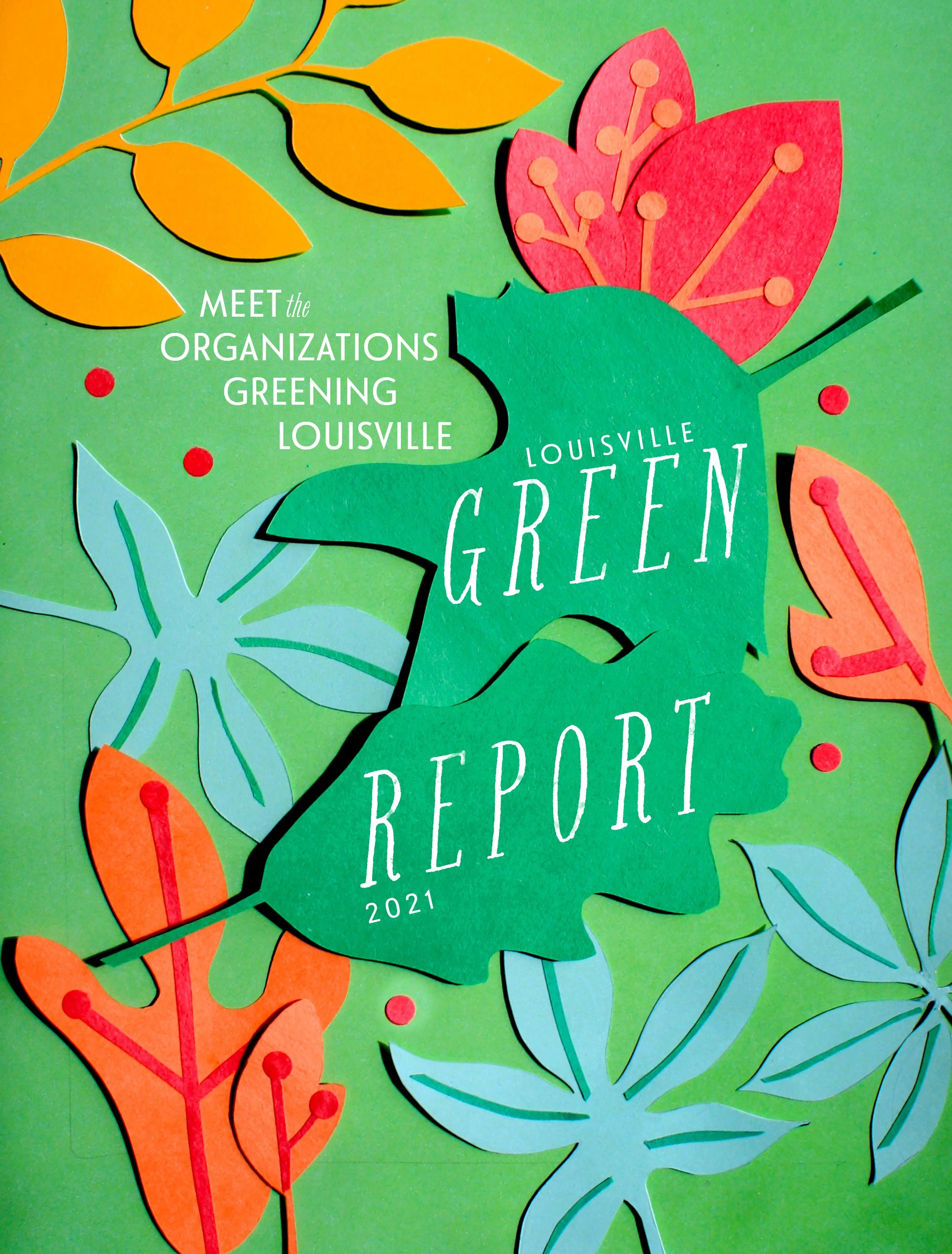 Colorful cover of the Louisville Green Report 2021 featuring paper cutouts of leaves and flowers on a green background.