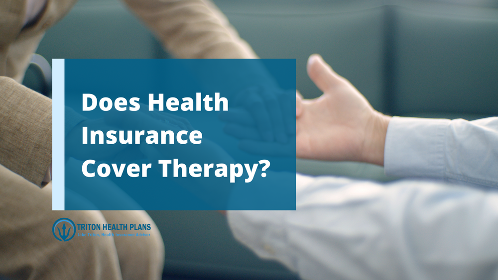 How to Find Out if Your Health Insurance Will Cover Therapy — Triton