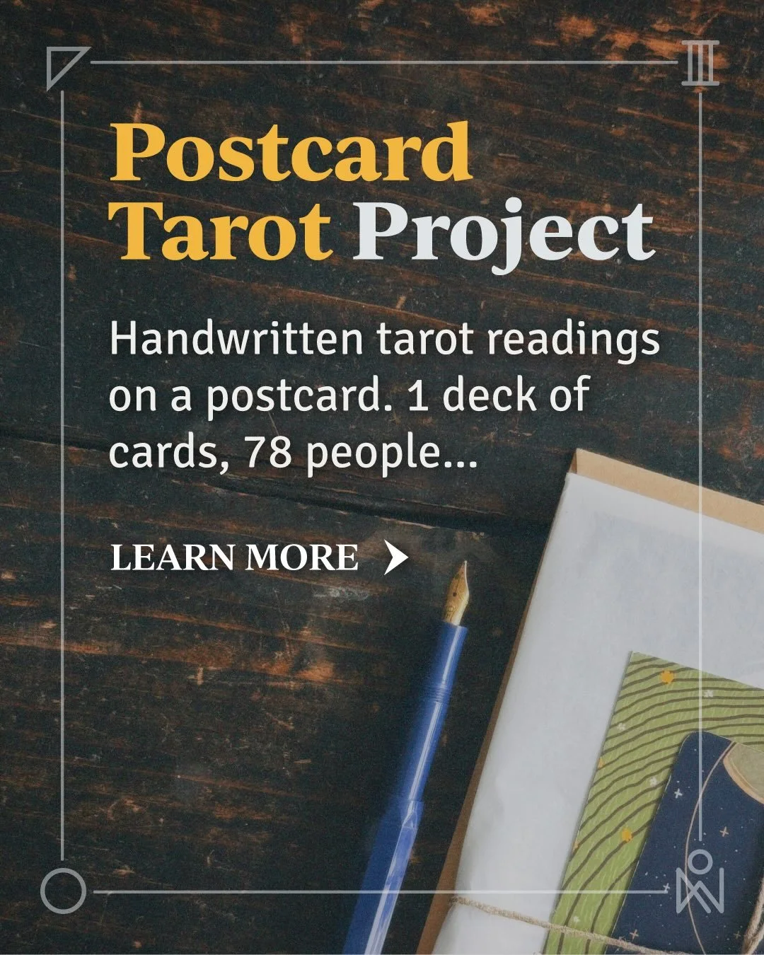While I&rsquo;m squirrelled away working on my next deck, I wanted to find a fun way of connecting and reading tarot in an analog way. So, I had this idea for a limited run of postal tarot readings! 1 deck, 78 cards for 78 people - readings handwritt