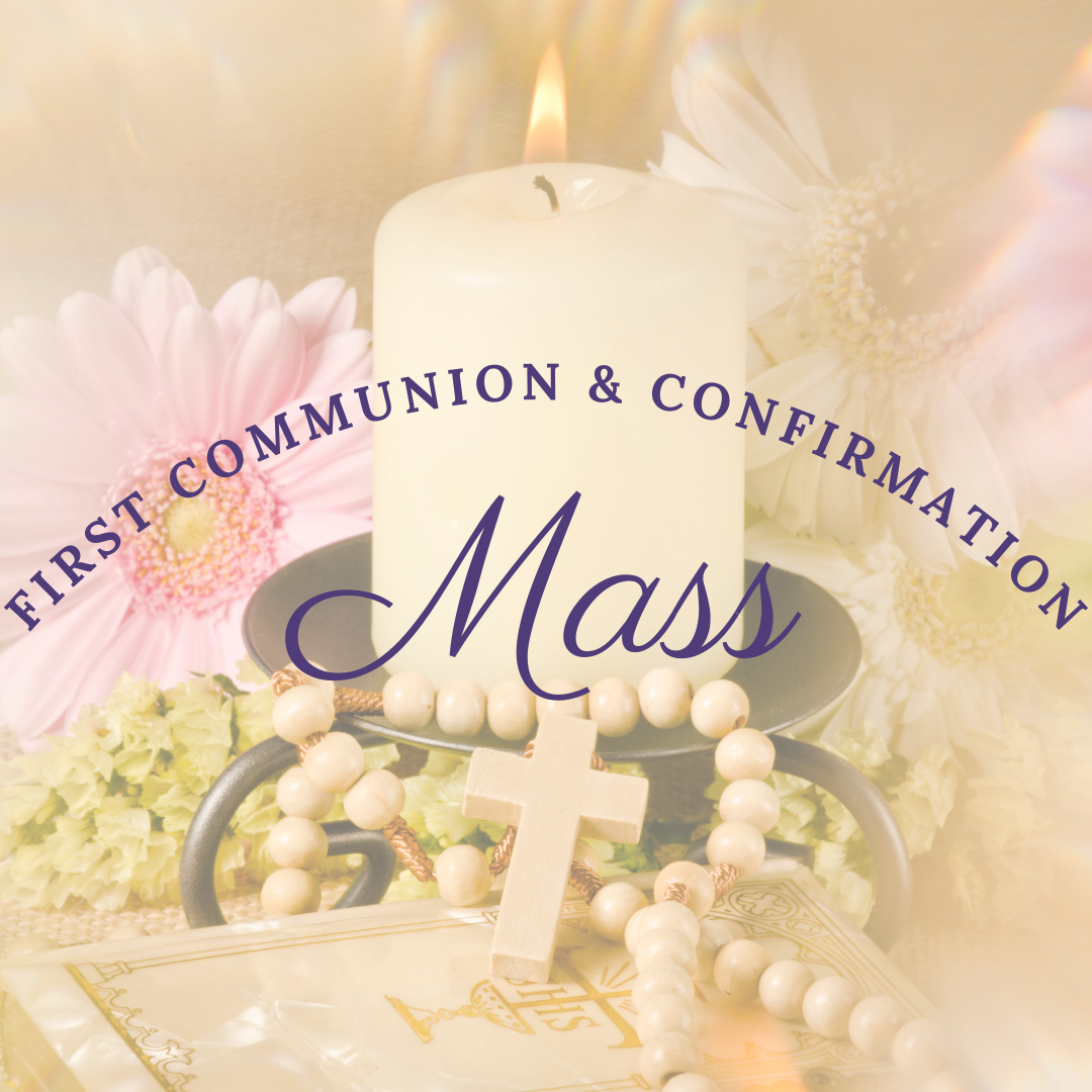 First Communion & Confirmation Mass