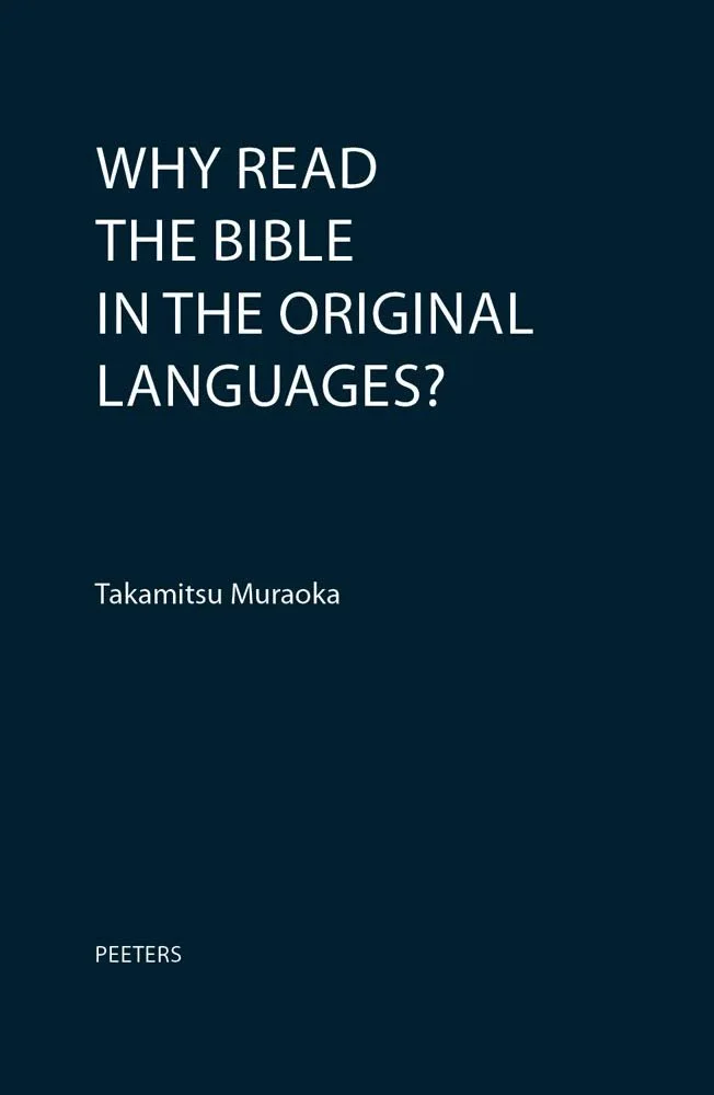 Book Review: “Why Read the Bible in the Original Languages?” — Theodidaktos