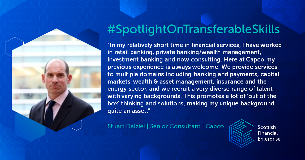 Spotlight on Transferable Skills | Stuart Dalziel, Capco