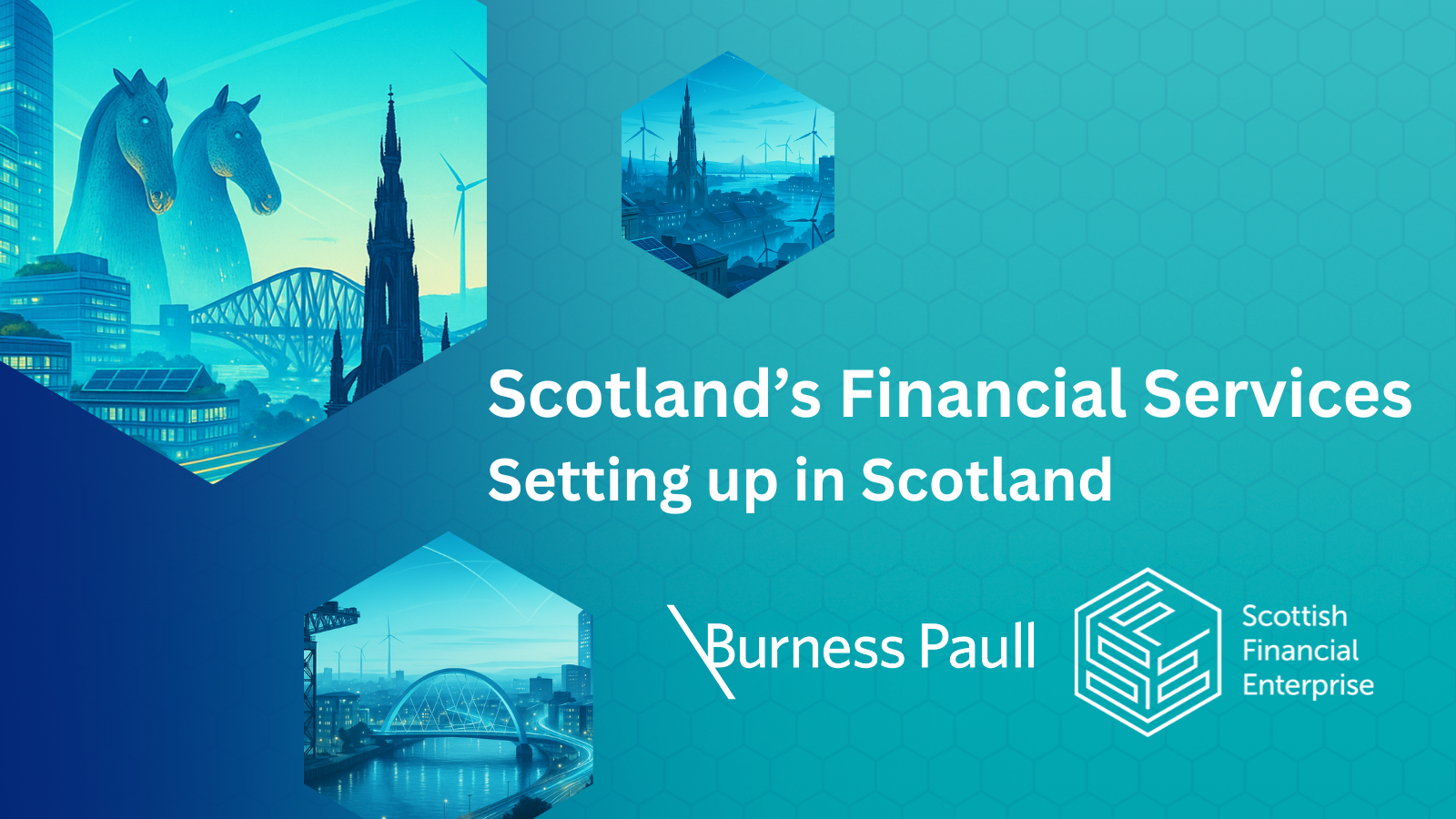 SFE and Burness Paull join forces to sell Scotland to global firms