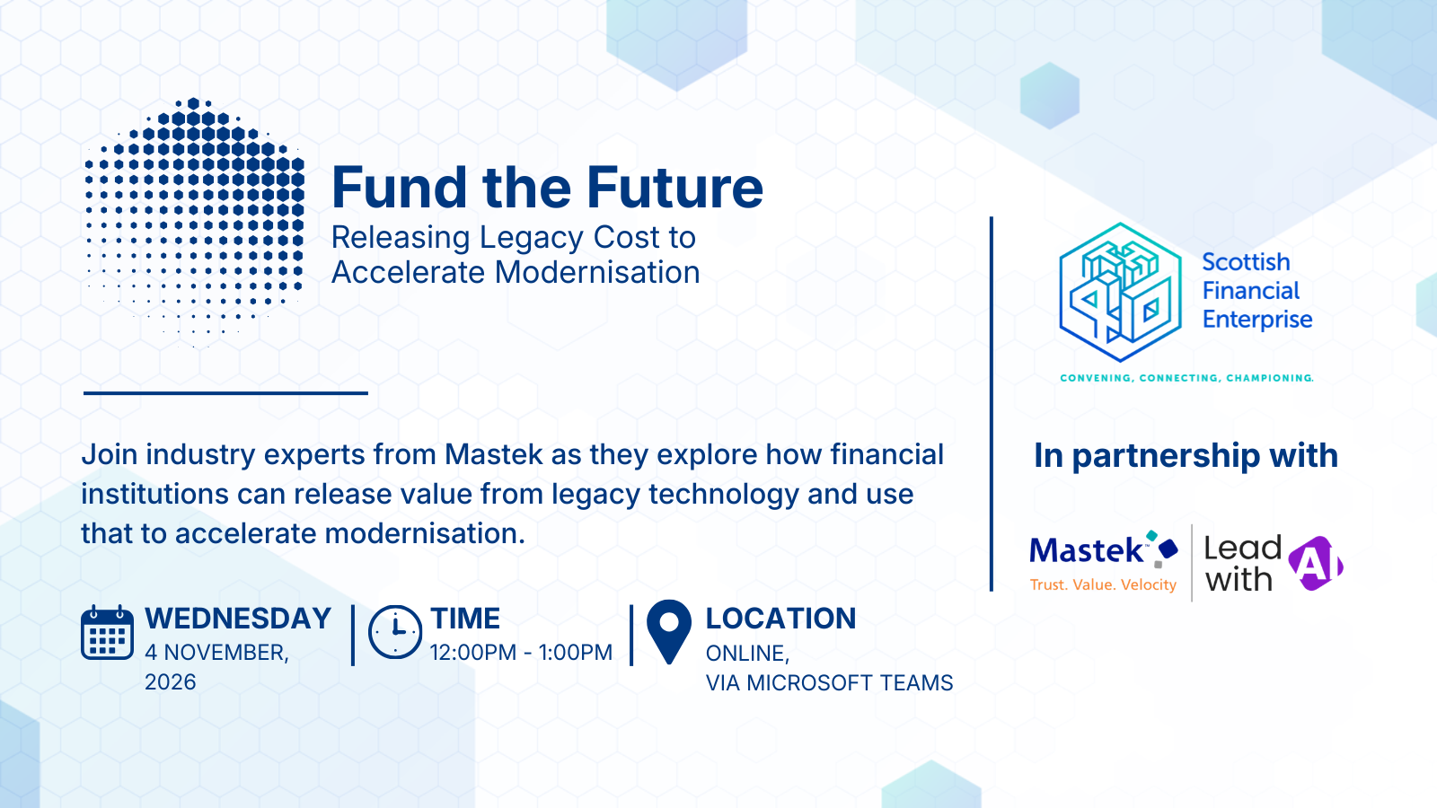  Fund the Future – Releasing Legacy Cost to Accelerate Modernisation