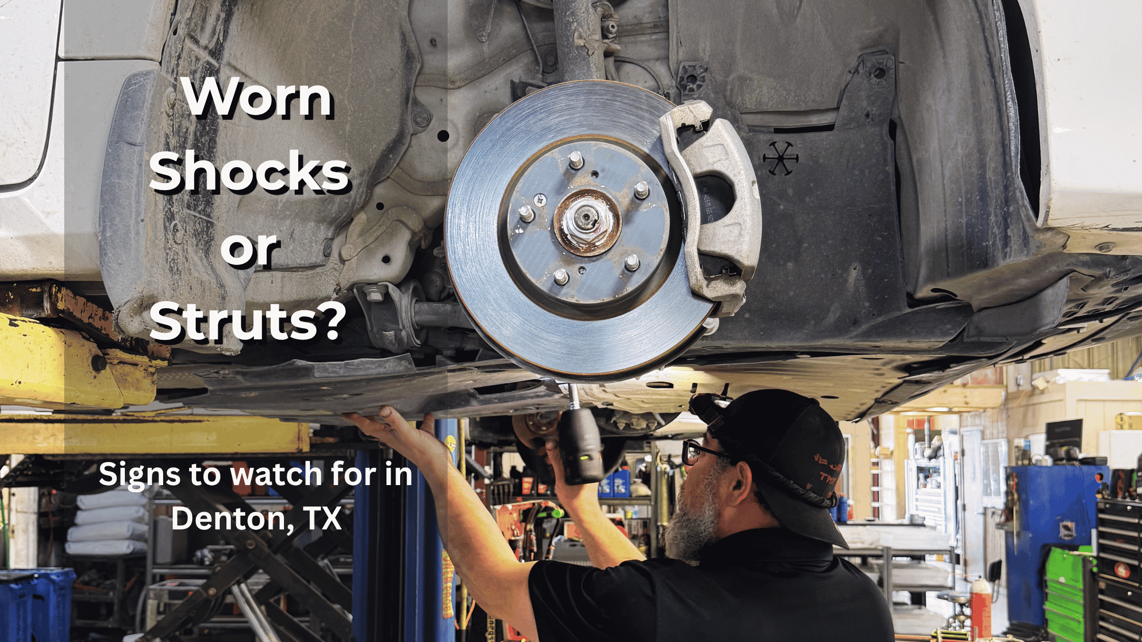 Worn Shocks or Struts? Signs to Watch For in Denton, TX