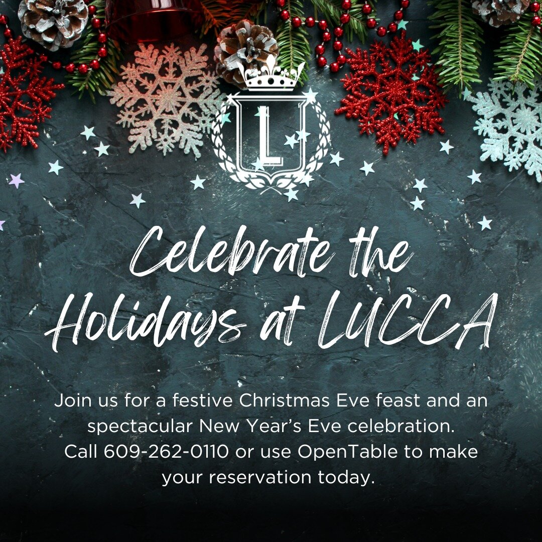 Celebrate #ChristmasEve &amp; #NewYearsEve at Ristorante LUCCA &amp; Piano Lounge! Enjoy a specially curated menu on Christmas Eve, featuring a blend of traditional and modern flavors. As the clock ticks down to the #NewYear, enjoy an extra special #