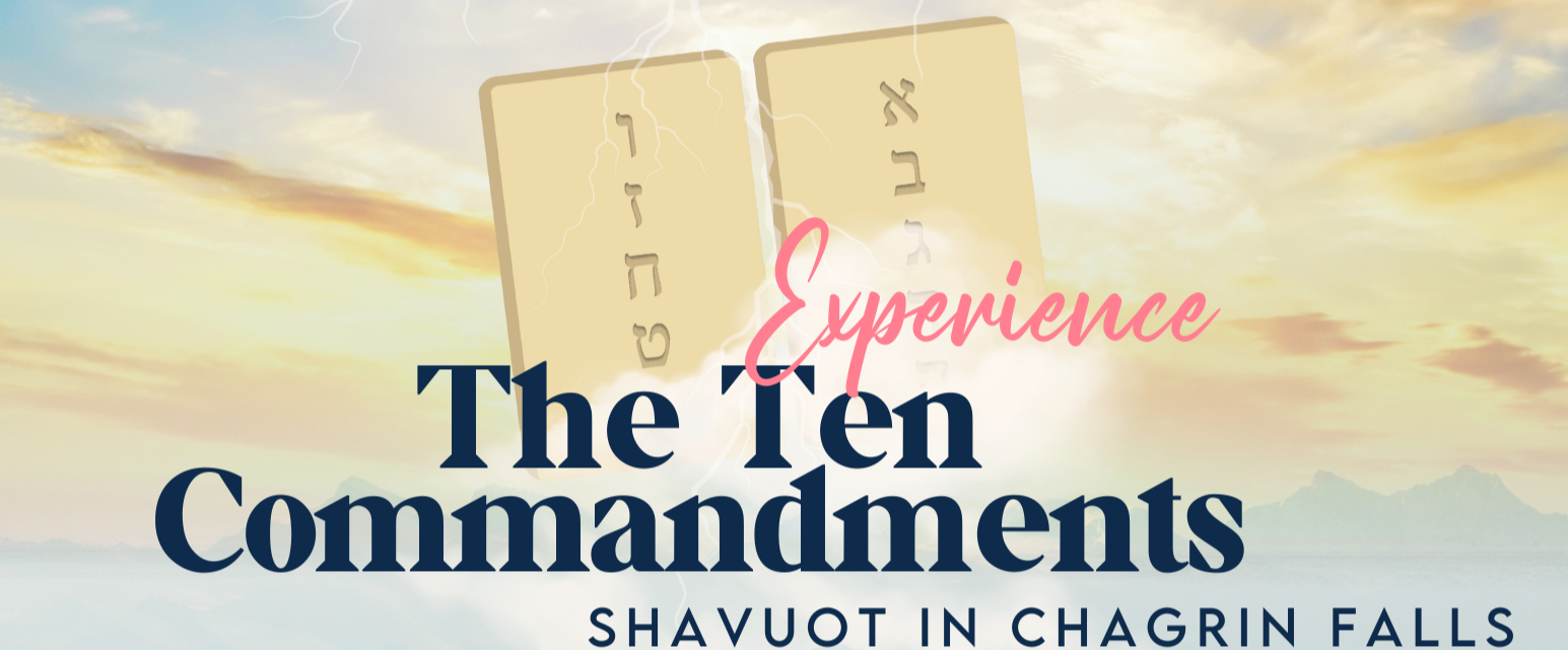 The Shavuot Ten Commandments Experience