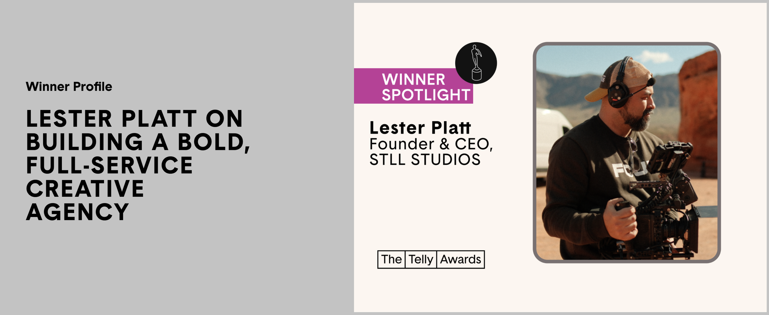 Lester Platt Recognized by The Telly Awards Winner Spotlight, Reinforcing a New Era of Bold, Full-Service Creative Leadership.