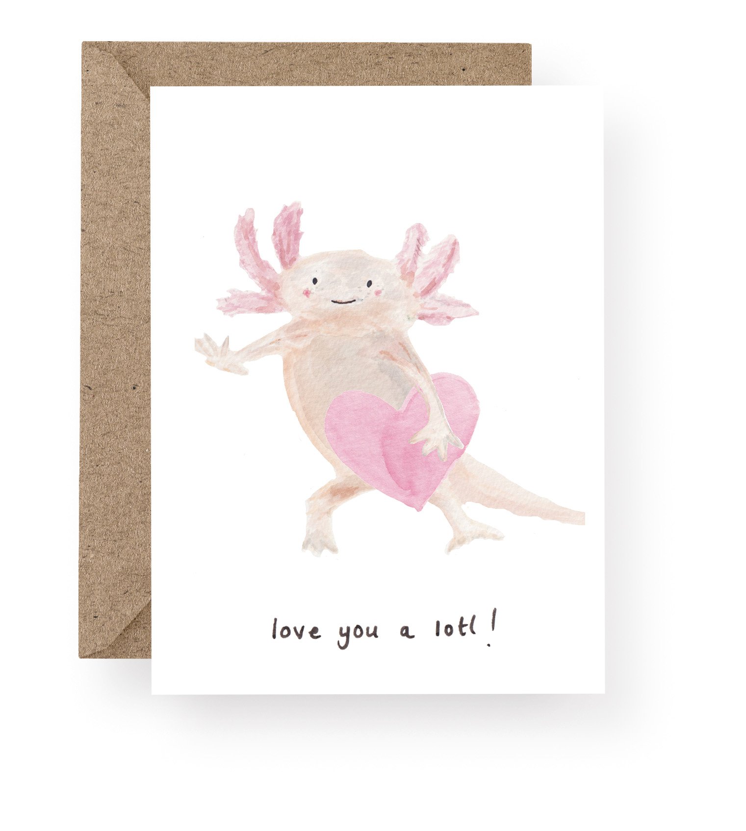 Axolotl love you a lotl card